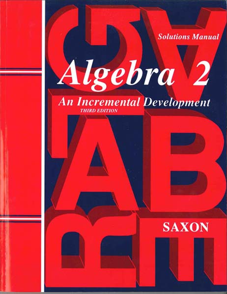 Algebra 2 Solutions Manual Third Edition from Saxon Math