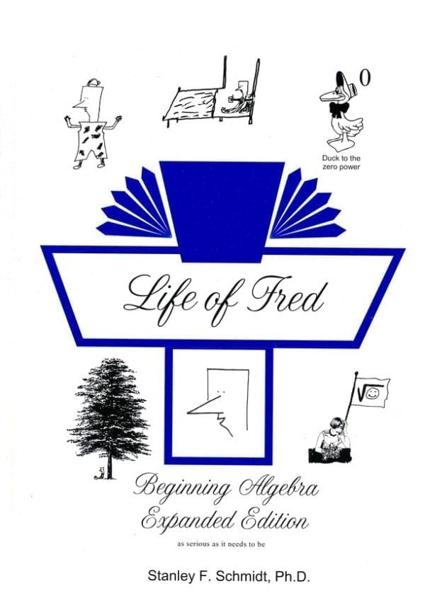Life of Fred: Beginning Algebra Expanded Edition from Polka Dot Publishing