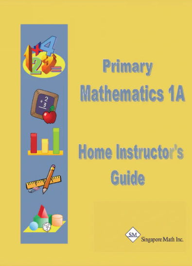 Primary Math Home Instructor's Guide 1A US Edition by Singapore Math