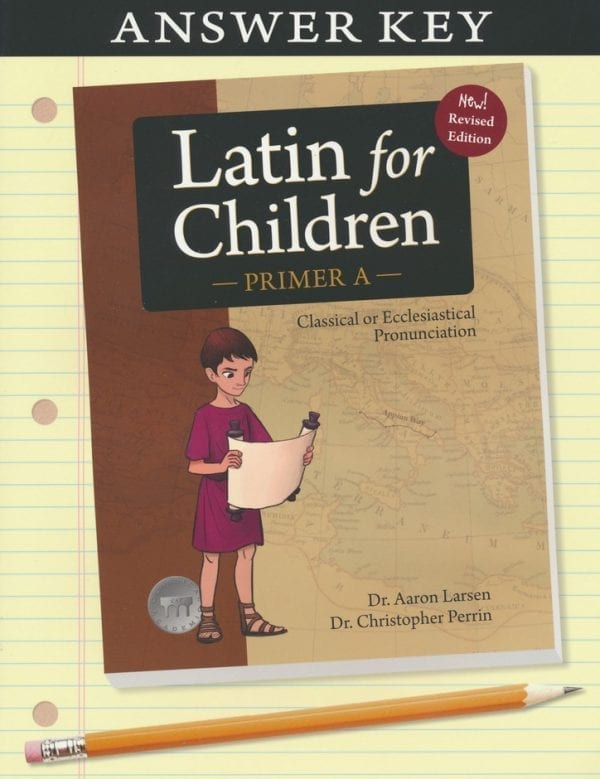 Latin for Children A Answer Key by Classical Academic Press