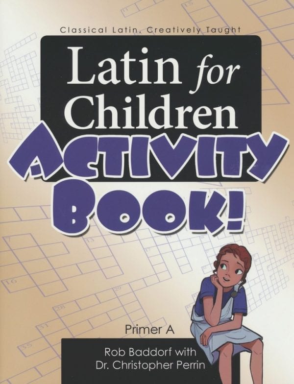 Latin for Children A Activity Book by Classical Academic