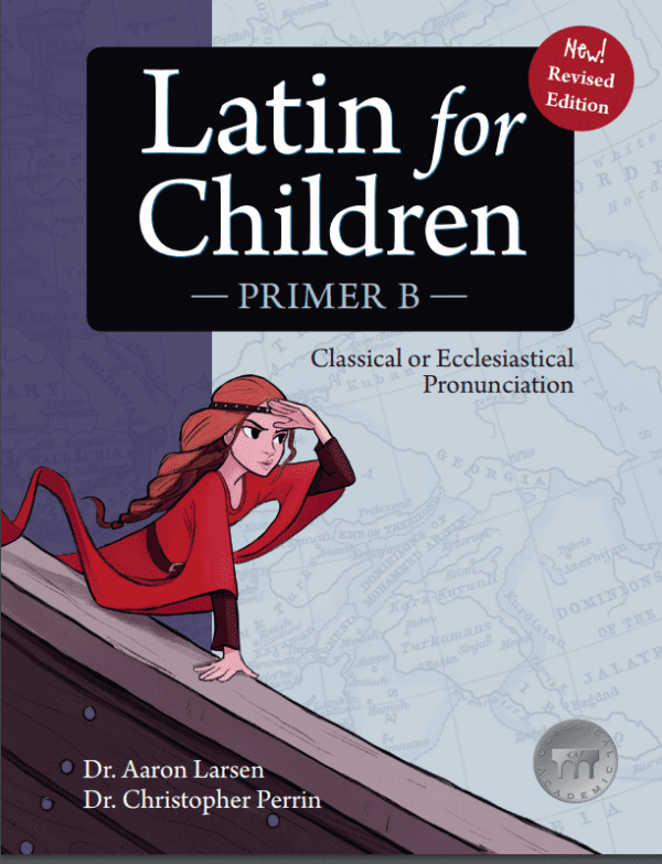 Latin for Children B Student by Classical Academic Press