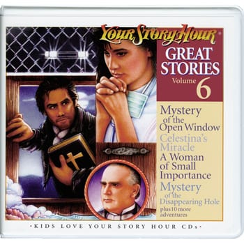 Great Stories Volume 6 by Your Story Hour®