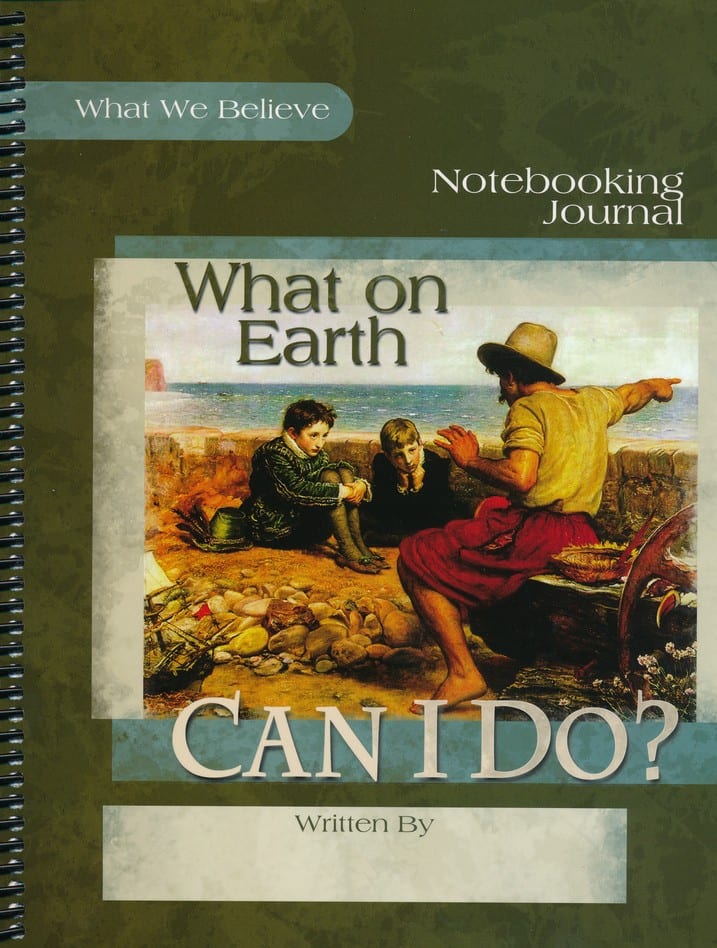 What We Believe, Volume 4: What On Earth Can I Do? Notebook from Apologia