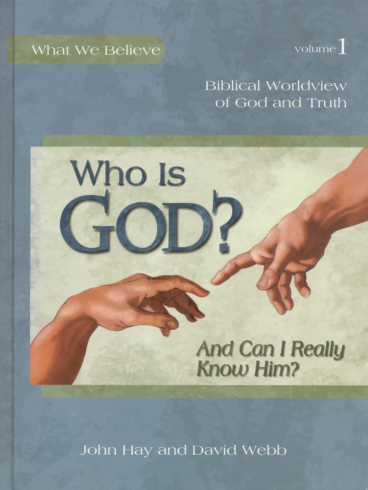 What We Believe, Volume 1: Who is God? from Apologia