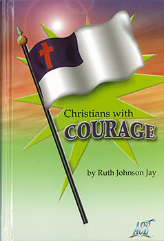 Christians with Courage by ACE School of Tomorrow