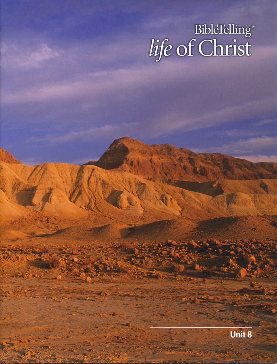 BibleTelling® Life of Christ Unit 8