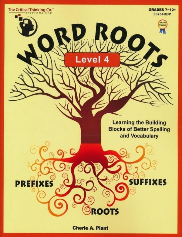 Word Roots Level 4 from The Critical Thinking Company