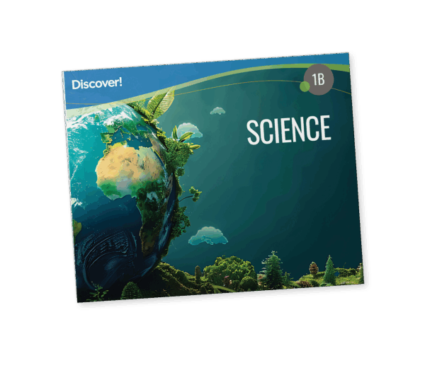 Discover! Science 1B: Student Worktext