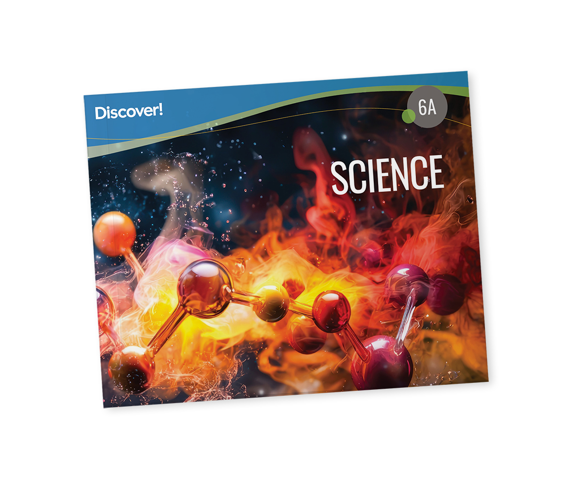 Discover! Science 6A: Student Worktext