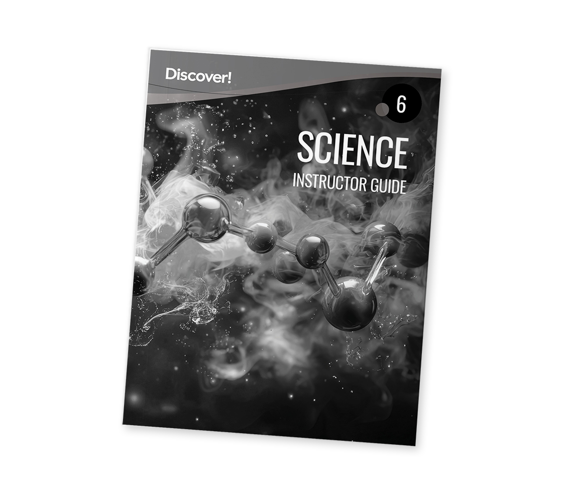 Discover! Science 6: Instructor Guide
