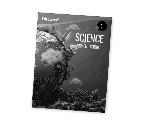 Discover! Science Grade 1 Assessment Booklet