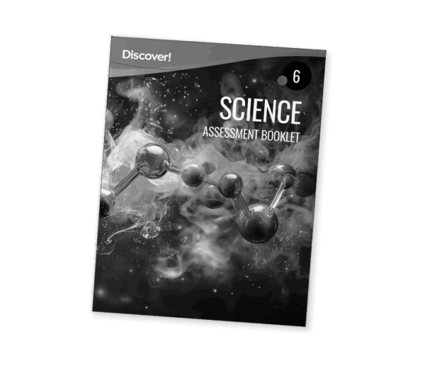 Discover! Science Grade 6 Assessment Booklet