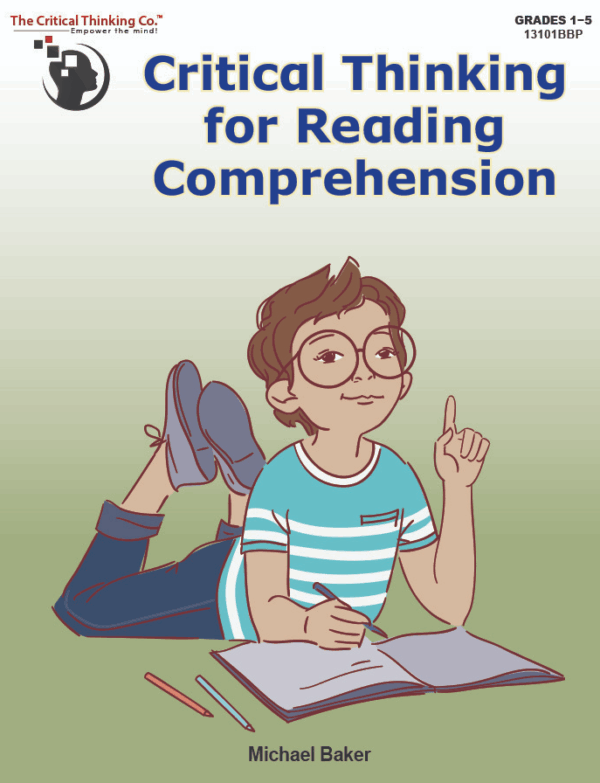 *Critical Thinking for Reading Comprehension from The Critical Thinking Company