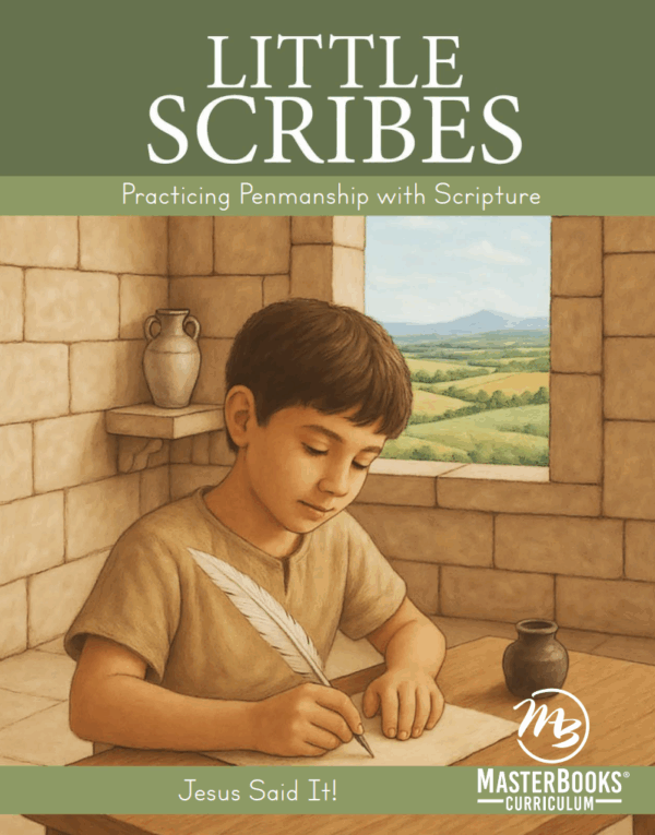 *NEW* Little Scribes: Practicing Penmanship with Scripture from Master Books